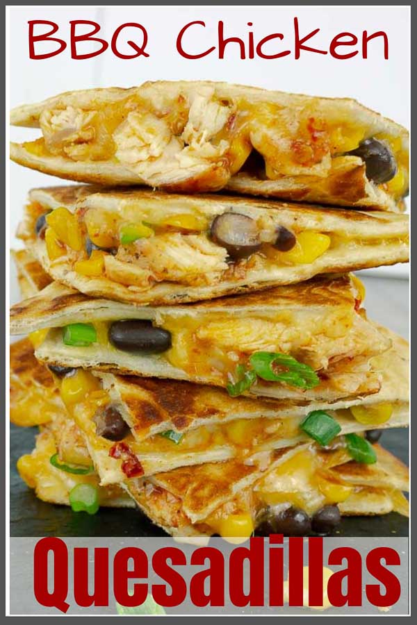 pinterest pin image of Chipotle Barbecue Sauce Chicken Quesadillas