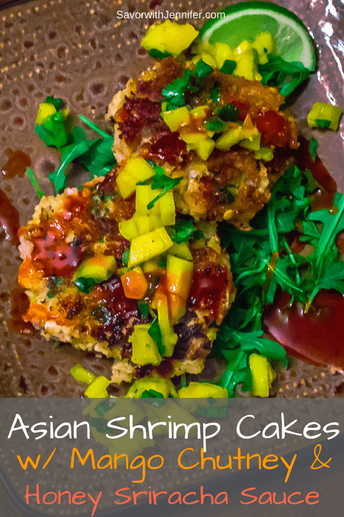 Asian Shrimp Cakes with Mango Chutney and Honey Sriracha Sauce SAVOR With Jennifer