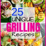 25 Easy and Unique Grilling Ideas and Recipes pinterest pin image