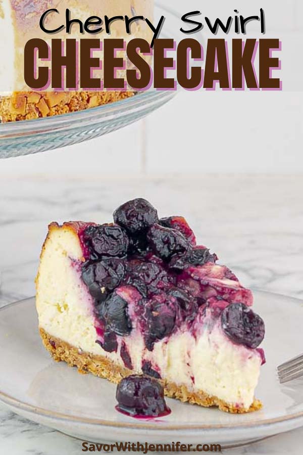 pinterest pin image for Cherry Swirl Cheesecake with Graham Crust