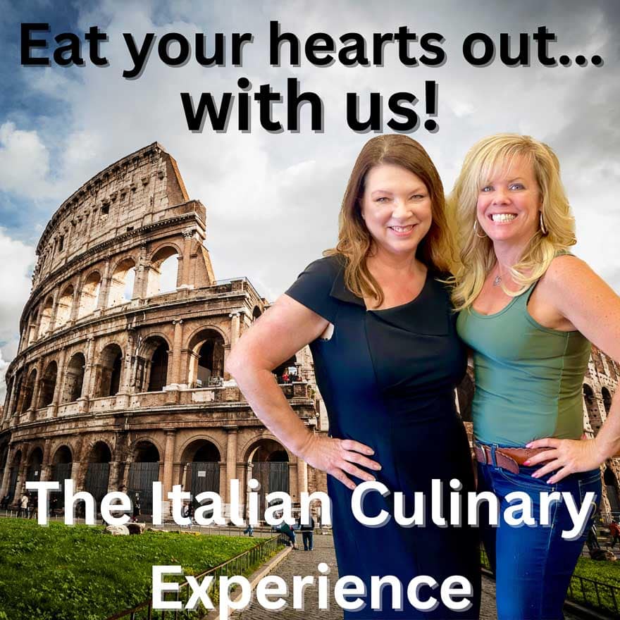 the-italian-culinay-experiencewith Jen and Robyn